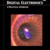 Solution Manual for Digital Electronics: A Practical Approach