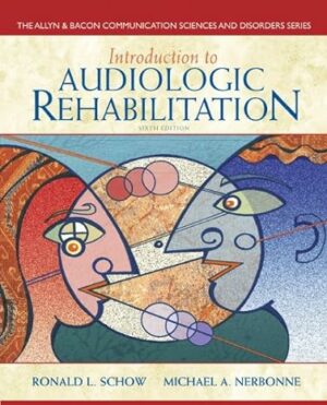 Test Bank for Introduction to Audiologic Rehabilitation