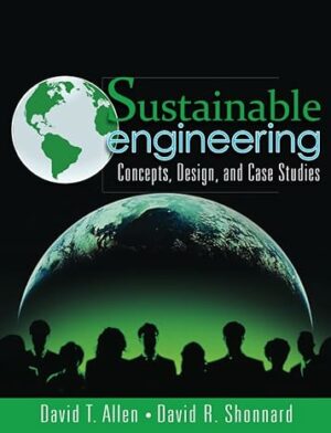 Solution Manual for Sustainable Engineering: Concepts