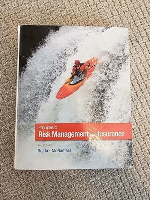Test Bank for Principles of Risk Management and Insurance