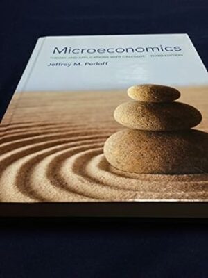 Test Bank for Microeconomics: Theory and Applications with Calculus