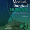 Solution Manual for Medical-Surgical Nursing: Critical Thinking in Patient Care