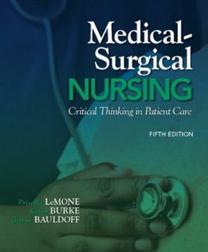 Solution Manual for Medical-Surgical Nursing: Critical Thinking in Patient Care