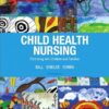 Test Bank for Child Health Nursing: Partnering With Children and Families