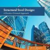 Solution Manual for Structural Steel Design: A Practice-Oriented Approach