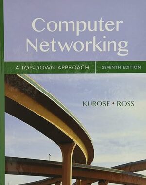 Solution Manual for Computer Networking: A Top-Down Approach