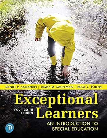 Solution Manual for Exceptional Learners: An Introduction to Special Education