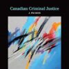 Test Bank for Canadian Criminal Justice: A Primer