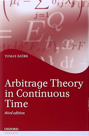 Solution Manual for Arbitrage Theory in Continuous Time