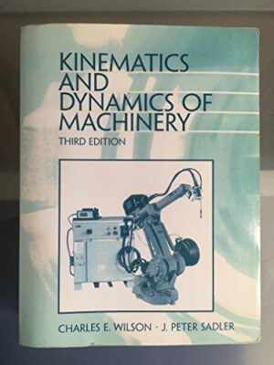 Solution Manual for Kinematics and Dynamics of Machinery