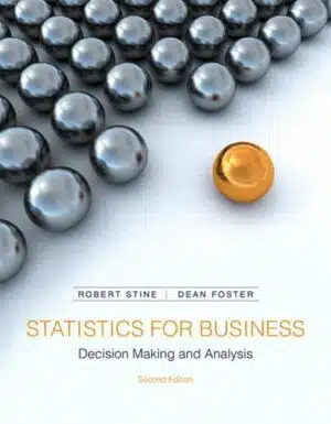 Test Bank for Statistics for Business: Decision Making and Analysis, 2nd Edition