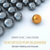 Test Bank for Statistics for Business: Decision Making and Analysis