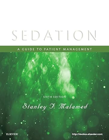 Test Bank for Sedation: A Guide to Patient Management