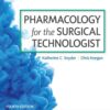 Test Bank for Pharmacology for the Surgical Technologist