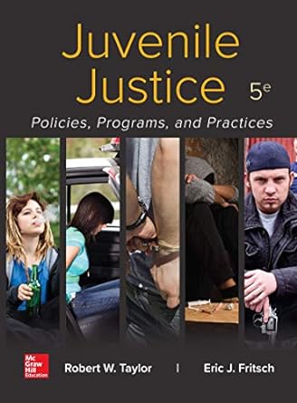Test Bank for Juvenile Justice: Policies