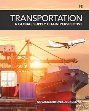 Test Bank for Transportation Global Supply Chain Perspective: A Global Supply Chain Perspective
