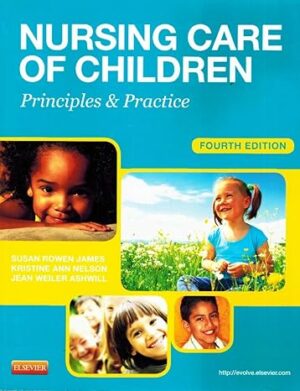 Test Bank for Nursing Care of Children: Principles and Practice