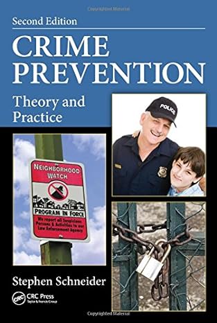 Solution Manual for Crime Prevention: Theory and Practice