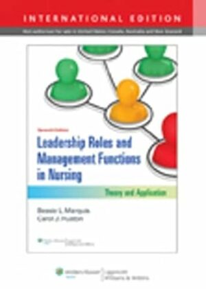 Test Bank for Leadership Roles and Management Functions in Nursing: Theory and Application