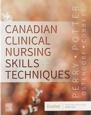 Test Bank for Canadian Clinical Nursing Skills and Techniques