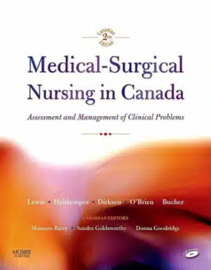 Test Bank for Medical-Surgical Nursing in Canada: Assessment and Mangement of Clinical Problems, Second Canadian Edition