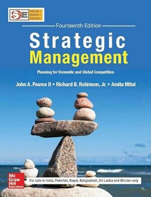 Solution Manual for Strategic Management: Planning for Domestic and Global Competition