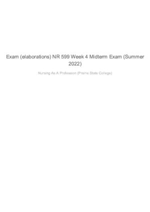 2022 NR599 Prairie State College Nursing as A Profession Midterm Exam Summer Week 4 With Answers (15 Solved Questions)