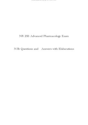 NR293 Chamberlian College of Nursing Advanced Pharmacology Practice Exam With Answers (125 Solved Questions)