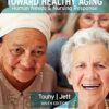 Test Bank for Ebersole and Hess' Toward Healthy Aging: Human Needs and Nursing Response