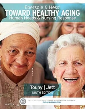 Test Bank for Ebersole and Hess' Toward Healthy Aging: Human Needs and Nursing Response