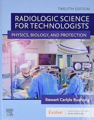 Test Bank for Radiologic Science for Technologists: Physics