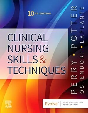 Test Bank for Clinical Nursing Skills and Techniques