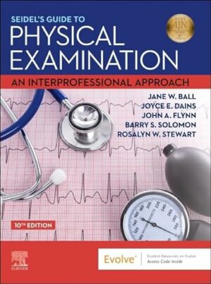 Test Bank for Seidel's Guide to Physical Examination: An Interprofessional Approach