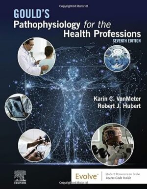 Test Bank for Gould's Pathophysiology for the Health Professions