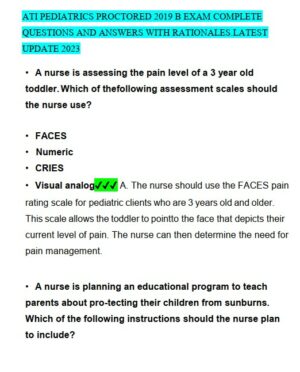 2019 ATI Pediatrics Proctored Exam with Answers (61 Solved Questions)