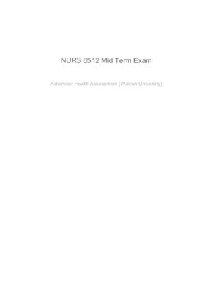 NURS6512 Walden University Health Assessment Midterm Exam With Answers (101 Solved Questions)