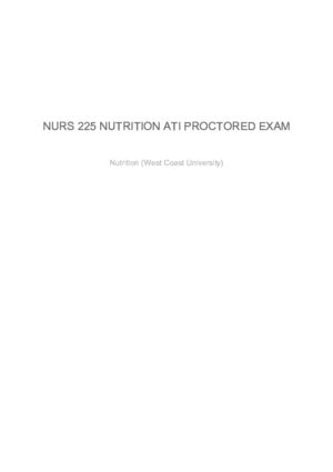 NURS225 West Coast University Nutrition Proctored Exam With Answers (74 Solved Questions)