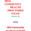 2021 HESI Community Health Proctored Exam Version 16 With Answers (8 Solved Questions)