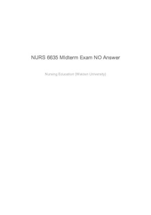 NURS6635 Walden University Nursing Education Midterm Exam With Answers (301 Solved Questions)
