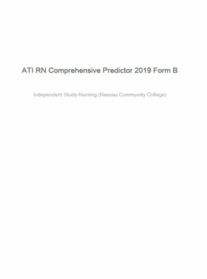 2019 ATI RN Comprehensive Exam with Answers (130 Solved Questions)