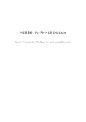 HESI Herzing University RN Nursing Preceptorship With Nclex Review Exit Exam With Answers (114 Solved Questions)