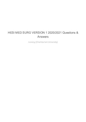2020-2021 HESI Chamberlain university Medical Surgical Version 1 With Answers (322 Solved Questions)