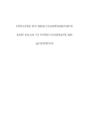 HESI RN Clinical Analysis Comprehensive Exit Exam Version 3 With Answers (160 Solved Questions)