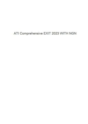 2023 ATI PN Exit Exam with Answers (7 Solved Questions)