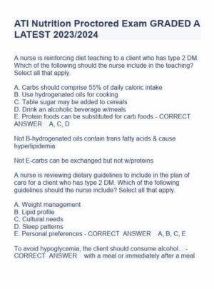 2023-2024 ATI Nutrition Proctored Exam with Answers (77 Solved Questions)