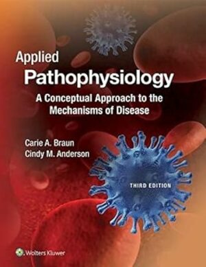 Test Bank for Applied Pathophysiology: A Conceptual Approach to the Mechanisms of Disease