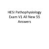 HESI Pathophysiology Exam Version 1 With Answers (55 Solved Questions)