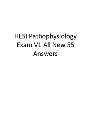 HESI Pathophysiology Exam Version 1 With Answers (55 Solved Questions)