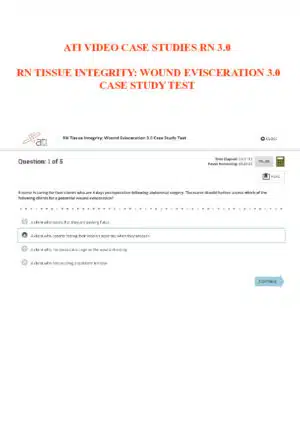 ATI RN Tissue Integrity Wound Evisceration Case Study Test 3.0 With Answers (5 Solved Questions)