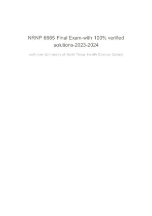 2023-2024 NURS6665 University of North Texas Health Science Center Pathophysiology Final Exam With Answers (100 Solved Questions)